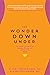 The Wonder Down Under by Nina Brochmann