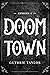 Doom Town Episode I