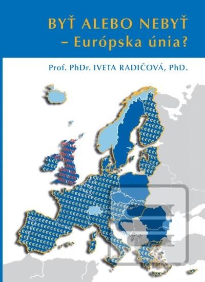 Byť alebo nebyť - Európska únia? (Paperback)