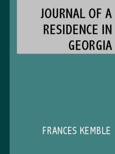 Journal of a Residence on a Georgia Plantation 1838-1839
