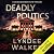 Deadly Politics (Nichelle Clarke Crime Thriller, #7)