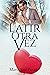 Latir Otra Vez