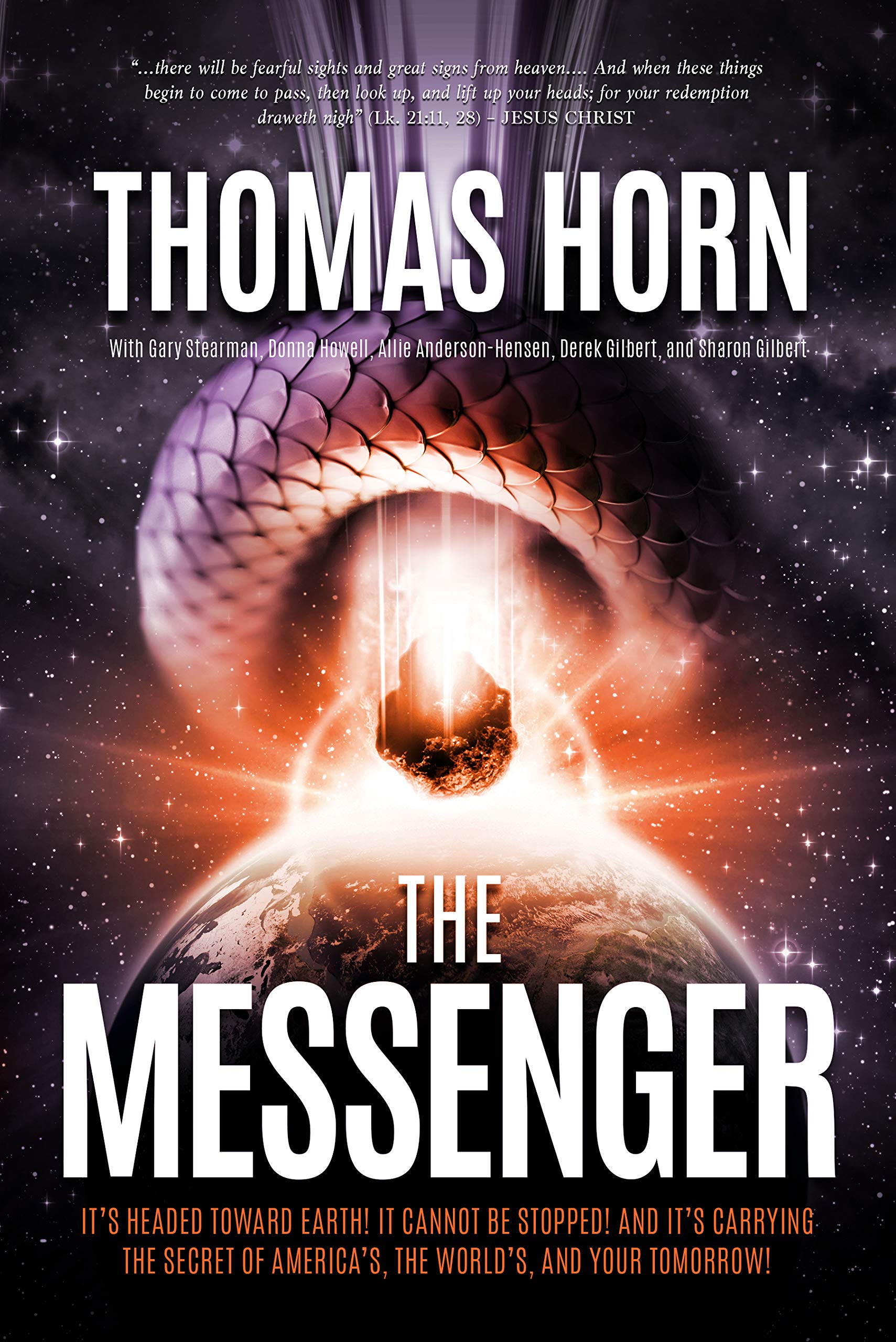 The Messenger: It’s Headed Towards Earth! It Cannot be Stopped! And it’s Carrying the Secret of America’s, the World’s, and your Tomorrow! (Kindle Edition)