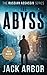 The Abyss: A Max Austin Thriller, Book #5 (The Russian Assassin)