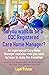 So you want to be a CQC Registered Care Home Manager?: *** Number 1 Book ***