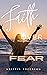 Faith over Fear: How to sto...