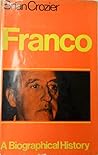 Franco: A Biographical History