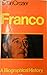 Franco: A Biographical History