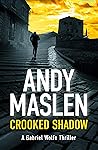 Crooked Shadow by Andy Maslen Crooked Shadow by Andy Maslen
