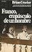 Franco: crepúsculo de un hombre