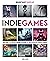 Indie Games: The Origins of...