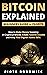 Bitcoin Explained - Beginne...