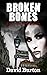 Broken Bones: A Love and Re...