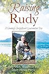 Raising Rudy: A Seemingly Insignificant Guatemalan Boy Raising Rudy: A Seemingly Insignificant Guatemalan Boy