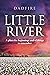 LITTLE RIVER: A place for b...
