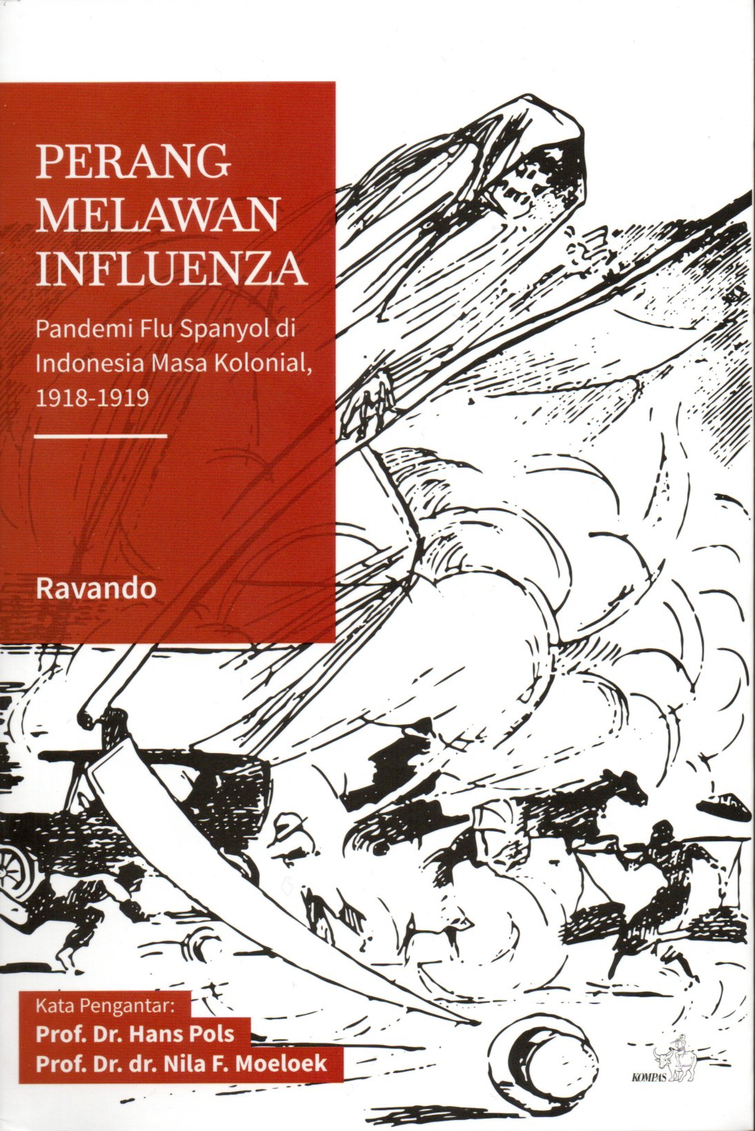 Perang Melawan Influenza: Pandemi Flu Spanyol di Indonesia Masa Kolonial, 1918-1919