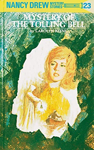 Mystery of the Tolling Bell (Nancy Drew Mystery Stories, #23)