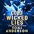 Cold Wicked Lies (Cold Justice: The Negotiators #3; Cold Justice #13)