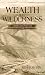 Wealth of the Wilderness: A Middle Eastern Pathway for Transformation through Difficult Seasons