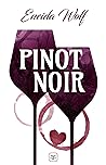 Pinot noir by Eneida Wolf