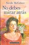 No debes mirar atrás