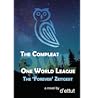 The Compleat OWL: One World League: The 'Forever' Zeitgeist 1950-2050 The Compleat OWL: One World League: The 'Forever' Zeitgeist 1950-2050
