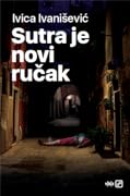 Sutra je novi ručak