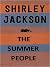 The Summer People by Shirley Jackson The Summer People by Shirley Jackson