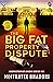 The Big Fat Property Disput...