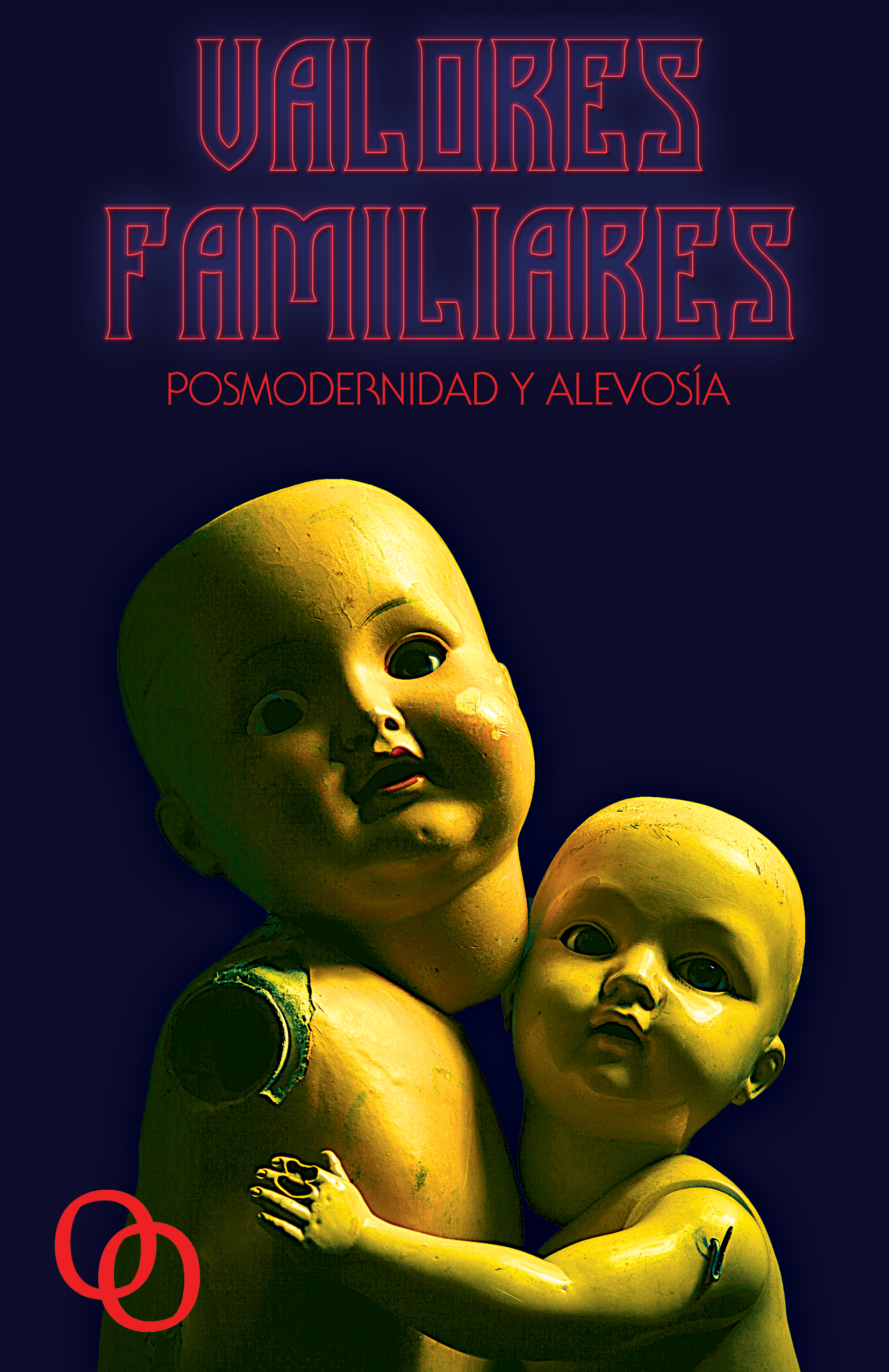 Valores familiares: posmodernidad y alevosía