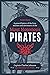 A General History of the Lives, Murders and Adventures of the Most Notorious Pirates