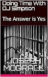 Doing Time With OJ Simpson: The Answer is Yes