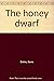 The honey dwarf