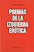 Poemas de la izquierda erótica by Ana María Rodas Rodas