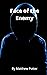 Face of The Enemy by Matthew Potter