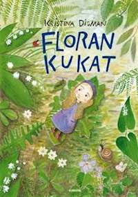 Floran kukat (Flora, #2)
