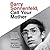 Barry Sonnenfeld, Call Your Mother: Memoirs of a Neurotic Filmmaker