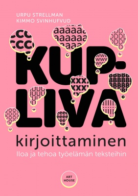 Kupliva kirjoittaminen — Iloa ja tehoa työelämän teksteihin (Paperback)