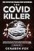 The Covid Killer