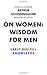 On Women: Wisdom For men: 19th Century Red Pill Knowledge