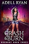 Crash & Burn (Burnout #3)