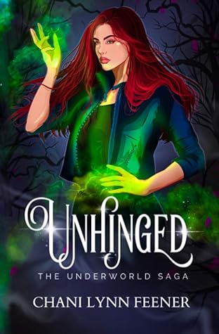 Unhinged (The Underworld Saga, #1)