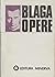 Opere. Vol. I. Poezii antume by Lucian Blaga