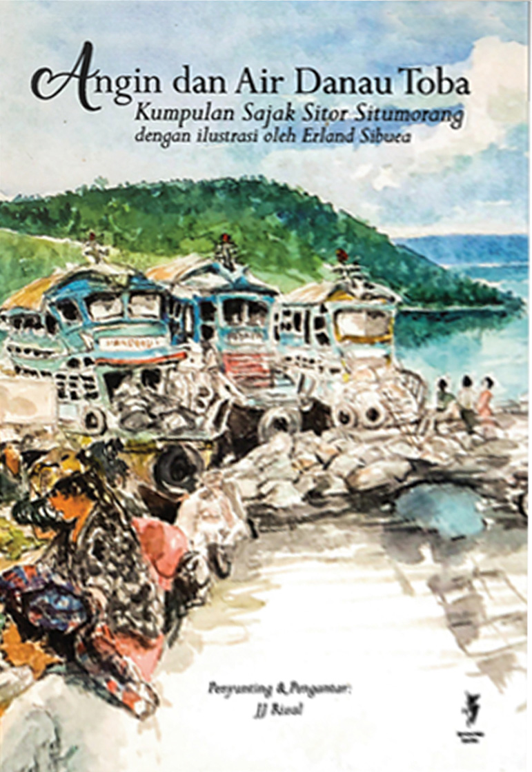 Angin dan Air Danau Toba: Kumpulan Sajak Sitor Situmorang dengan Ilustrasi oleh Erland Sibuea