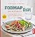 FODMAP-Diät - Das Kochbuch:...