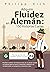 Adquirir Fluidez en Alemán: 150 Historias Cortas (Spanish Edition)