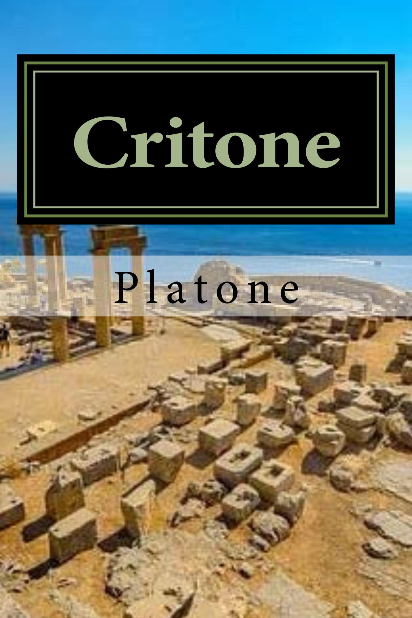 Critone (Le Opere di Platone Vol. 4) (Italian Edition)