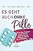 Es geht auch ohne Pille: Das 30-Tage-Programm für den Hormonausgleich und das schonende Absetzen der Antibabypille (German Edition)