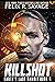 Killshot: A First Contact Hard Sci-Fi Series (Earth's Last Gambit Book 4)