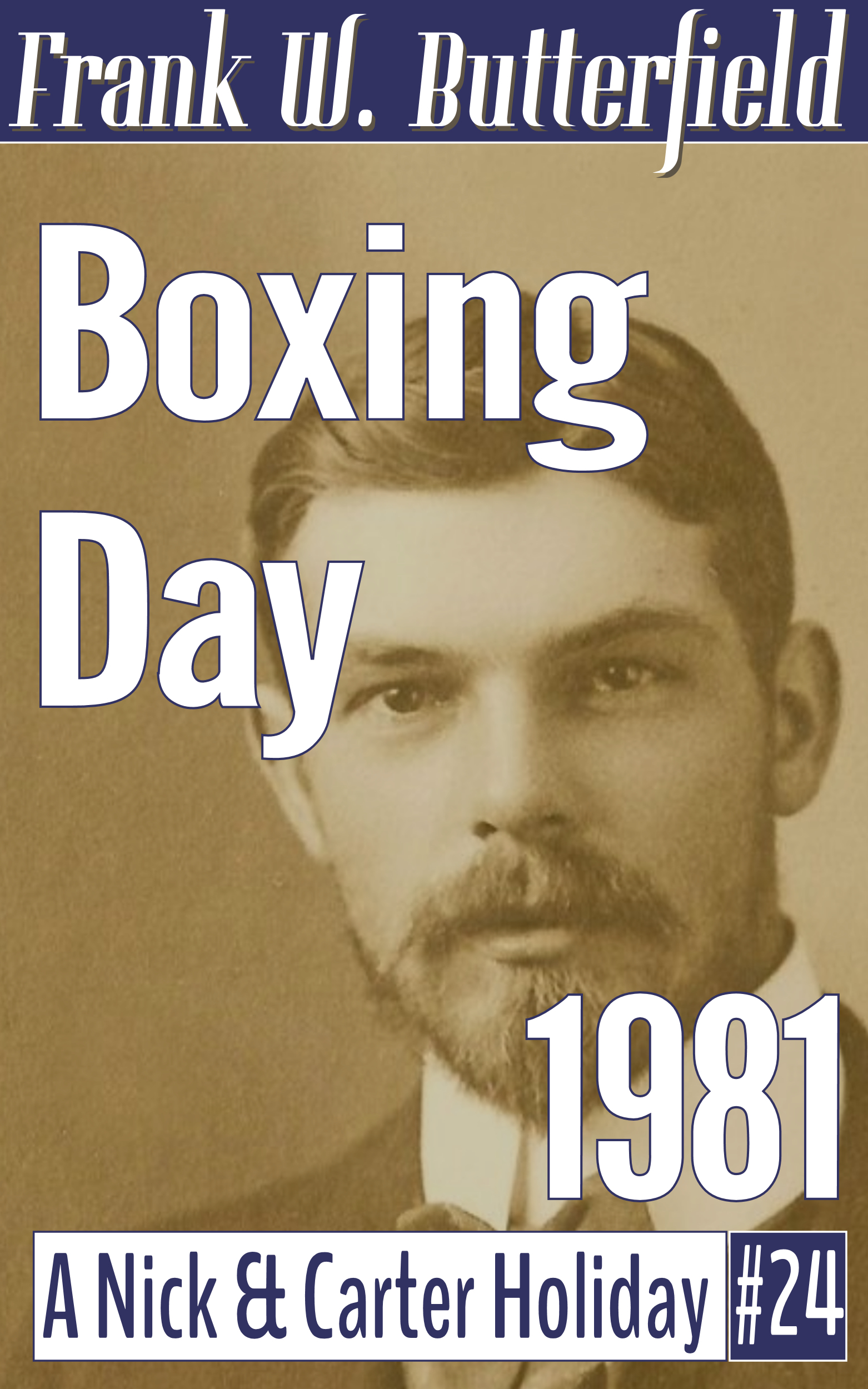 Boxing Day, 1981 (Nick & Carter Holiday, #24)